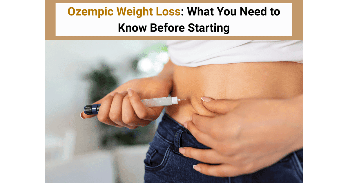 Ozempic Weight Loss: What You Need to Know Before Starting